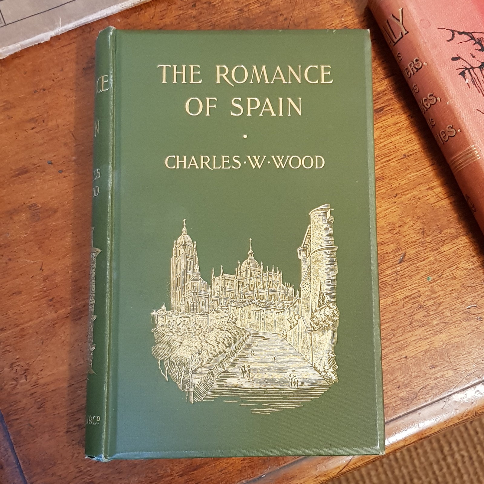 The Romance Of Spain By Charles W Wood - Macmillan & Co Ltd London Antique Circa 1900
