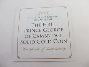 Proof The HRH Prince George of Cambridge Solid 9k Gold 2013 Coin by Jubilee Mint